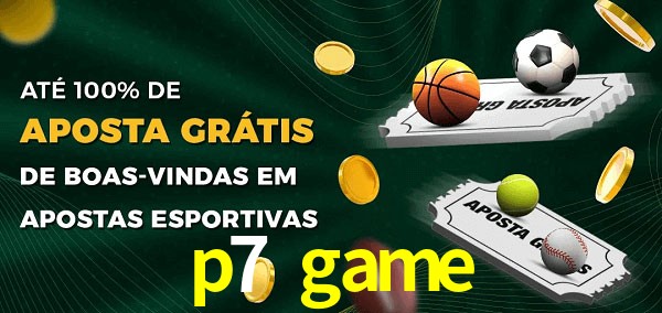 p7 game Ate 100% de Aposta Gratis